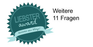 Liebster Award 2: Weitere 11 Fragen