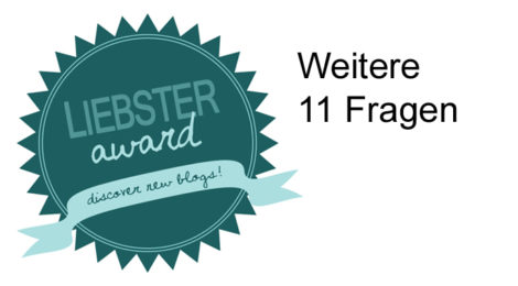 Liebster Award 2: Weitere 11 Fragen